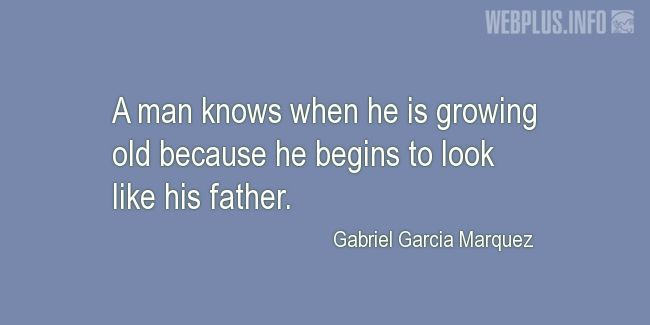 Quotes and pictures for Fathers and sons. «Growing old» quotation with photo.