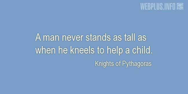 Quotes and pictures for Fathers and sons. «When he kneels to help a child» quotation with photo.