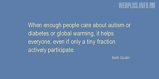 Quotes and pictures for Autism. «It helps everyone» quotation with photo.