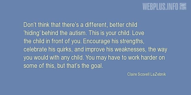 Quotes and pictures for Autism. «This is your child» quotation with photo.