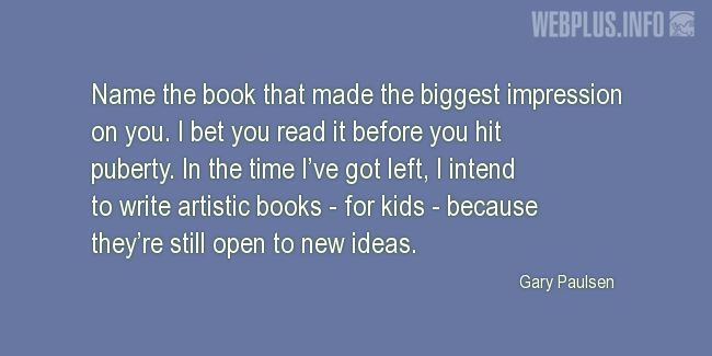 Quotes and pictures for Children�s Book. &laquo;The biggest impression on you&raquo; quotation with photo.