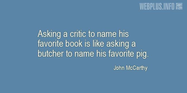 Quotes and pictures for Funny. &laquo;Critic’s favorite book&raquo; quotation with photo.
