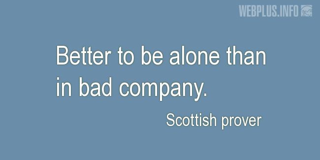 Quotes and pictures for Scottish proverbs and sayings. «Better» quotation with photo.