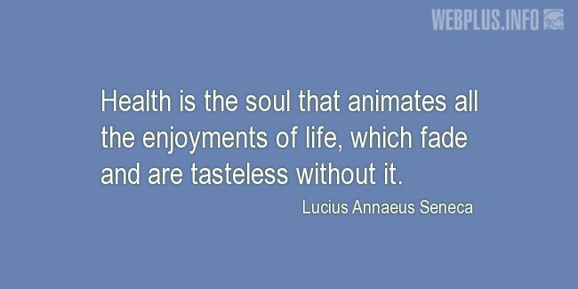 Quotes and pictures for About health. «Health is the soul» quotation with photo.
