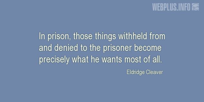 Quotes and pictures for Prisoners of war. «In prison» quotation with photo.