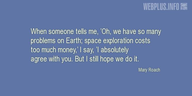 Quotes and pictures for Space exploration. «But I still hope we do it» quotation with photo.