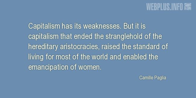 Quotes and pictures for Emancipation of women. «Capitalism» quotation with photo.