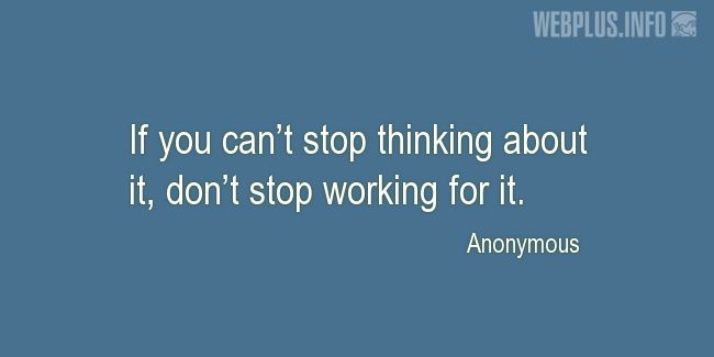 Quotes and pictures for Inspirational. «Don’t stop working for it» quotation with photo.