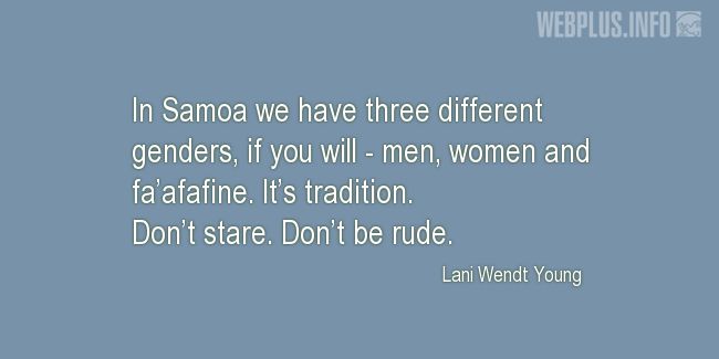 Quotes and pictures for Samoa. «Three different genders» quotation with photo.