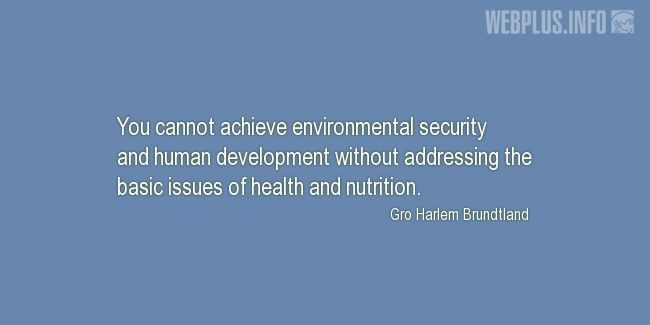 Quotes and pictures for Environment and health. «The basic issues of health and nutrition» quotation with photo.