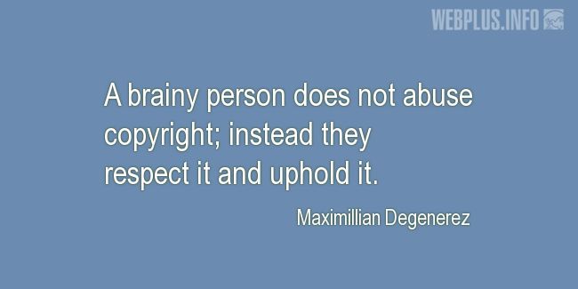 Quotes and pictures for Copyright. «A brainy person» quotation with photo.