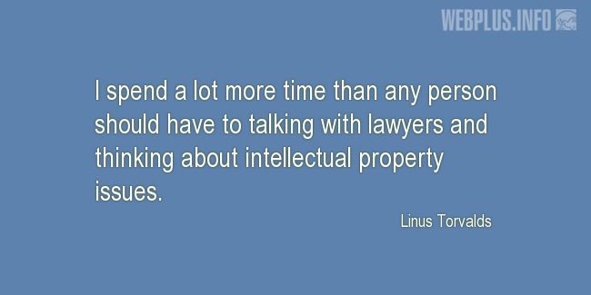 Quotes and pictures for Intellectual Property. «Thinking about intellectual property issues» quotation with photo.