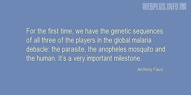 Quotes and pictures for Malaria. «A very important milestone» quotation with photo.