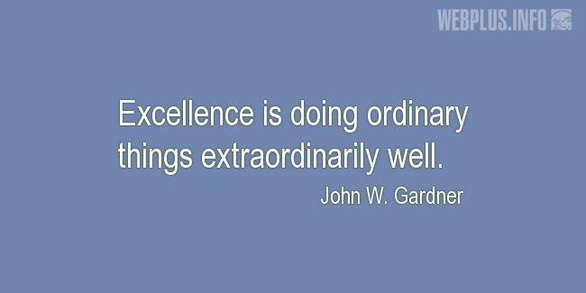 Quotes and pictures for Secretaries and Administrative_Professionals. «Excellence» quotation with photo.