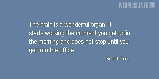 Quotes and pictures for Work in office (Funny). «A wonderful organ» quotation with photo.