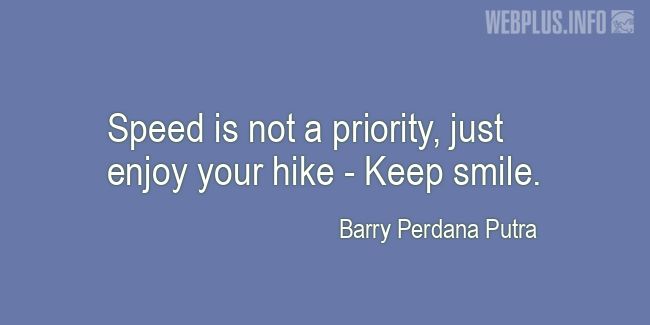 Quotes and pictures for Mountains and Hiking. &laquo;Keep smile&raquo; quotation with photo.