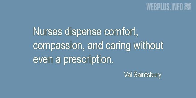 Quotes and pictures for Nurses Day. «Comfort, compassion, and caring» quotation with photo.