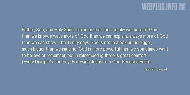 Quotes and pictures for Holy Trinity. «There is always more of God than we know» quotation with photo.