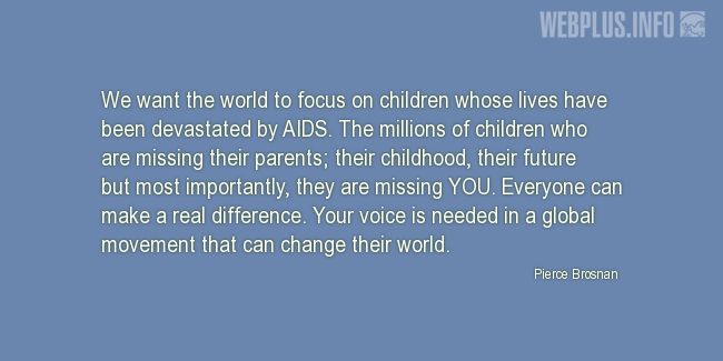 Quotes and pictures for HIV/AIDS Day. «Children whose lives have been devastated by AIDS» quotation with photo.