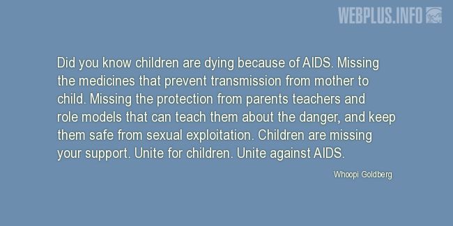 Quotes and pictures for HIV/AIDS Day. «Did you know children are dying because of AIDS» quotation with photo.