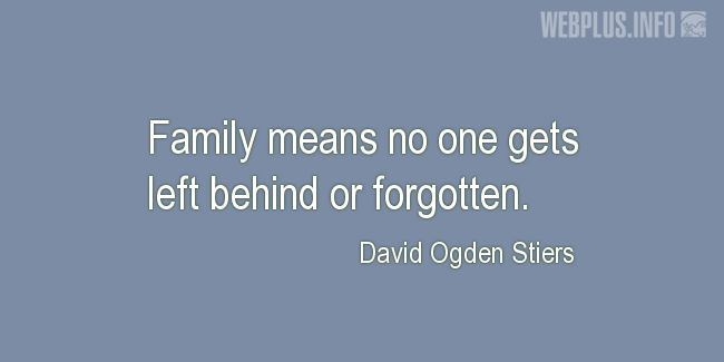 Quotes and pictures for Family. «Family means» quotation with photo.