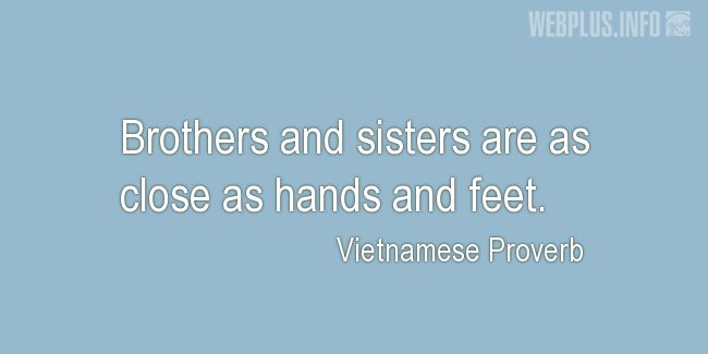 Quotes and pictures for Proverbs. «As close as hands and feet» quotation with photo.