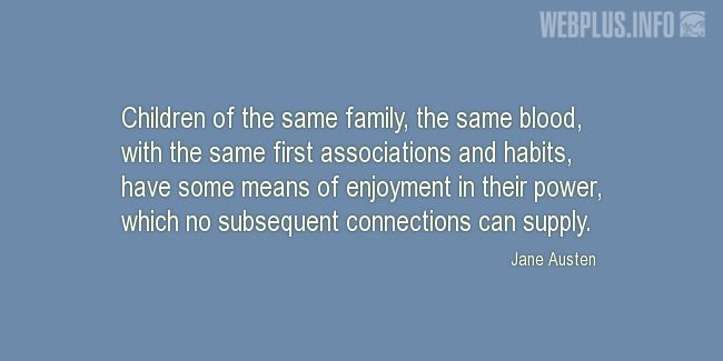 Quotes and pictures for Brothers and sisters. «Children of the same family» quotation with photo.