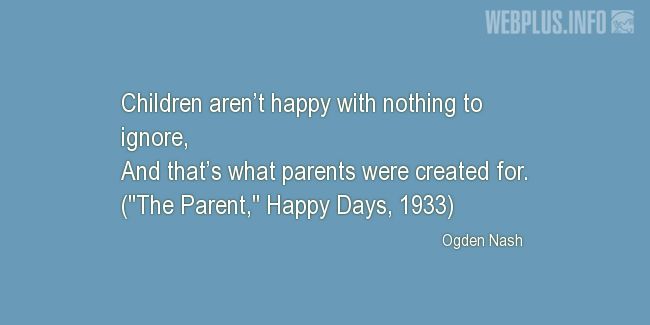 Quotes and pictures for Funny. «Thats what parents were created for» quotation with photo.