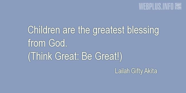 Quotes and pictures for Childs day. «The greatest blessing from God» quotation with photo.