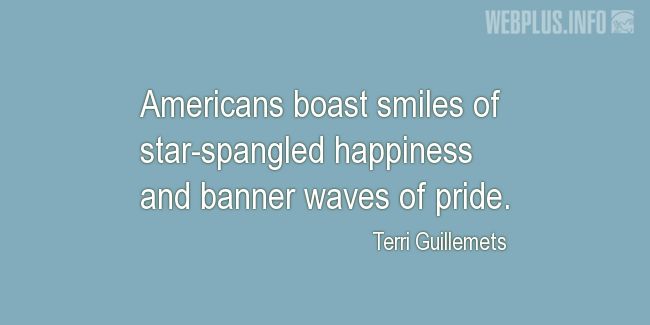 Quotes and pictures for Flag Day. «Star-spangled happiness» quotation with photo.