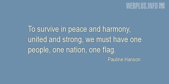 Quotes and pictures for Flag Day. «One people, one nation, one flag» quotation with photo.