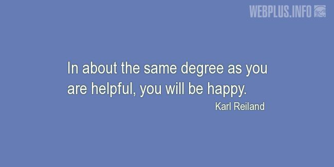Quotes and pictures for Making a difference. «You will be happy» quotation with photo.