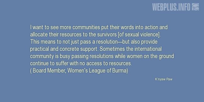 Quotes and pictures for Sexual Violence in Conflict. «Provide practical and concrete support» quotation with photo.