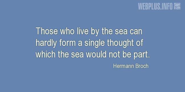 Quotes and pictures for Ocean. «Those who live by the sea» quotation with photo.