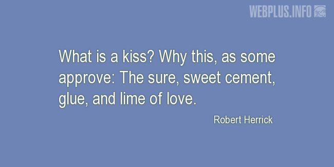 Quotes and pictures for Kissing. «What is a kiss?» quotation with photo.