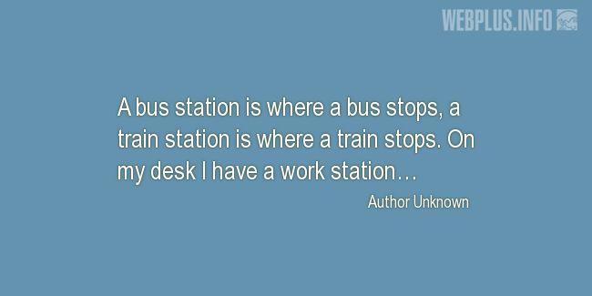Quotes and pictures for System Administrator. «A work station» quotation with photo.