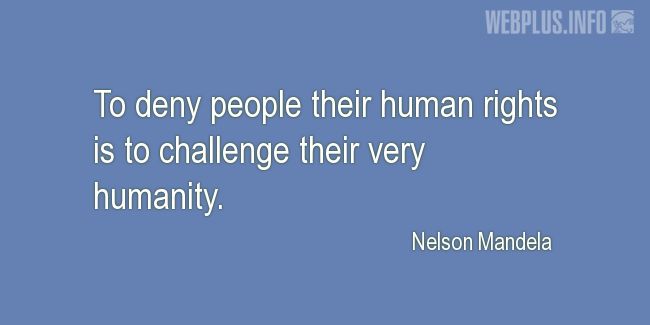 Quotes and pictures for Nelson Mandela. «Human rights» quotation with photo.