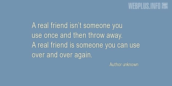 Quotes and pictures for Funny. «A real friend» quotation with photo.