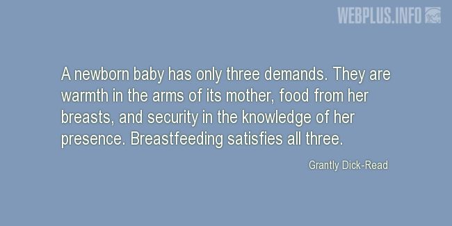 Quotes and pictures for Breast Feeding. «Only three demands» quotation with photo.