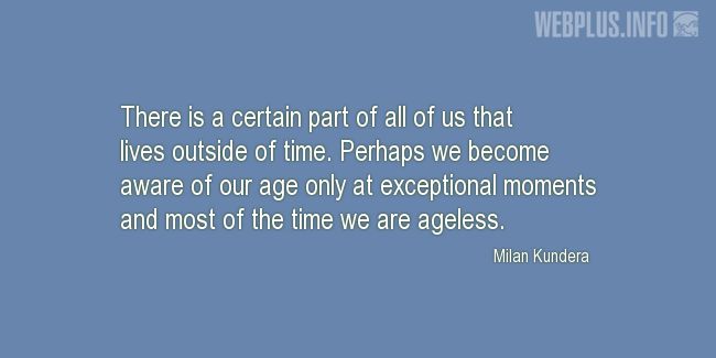 Quotes and pictures for Youth. «Most of the time we are ageless» quotation with photo.