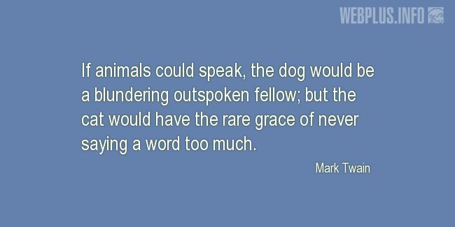 Quotes and pictures for Funny. «If animals could speak» quotation with photo.