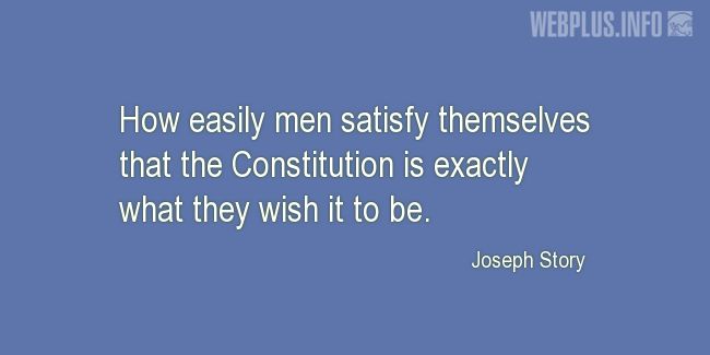 Quotes and pictures for Constitution. «Exactly what they wish it to be» quotation with photo.