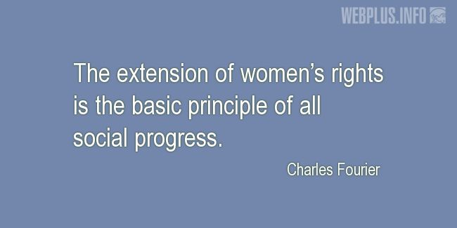 Quotes and pictures for Womens Equality  and feminism. «The basic principle» quotation with photo.