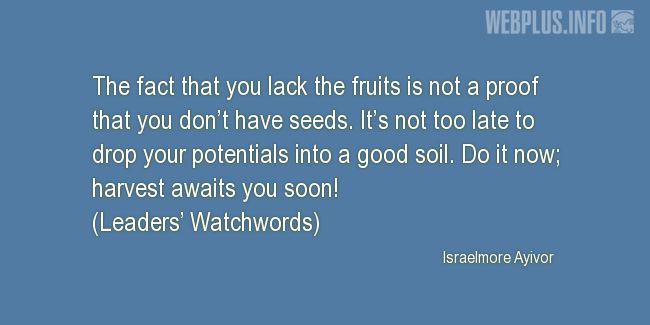 Quotes and pictures for Harvest. «Its not too late» quotation with photo.