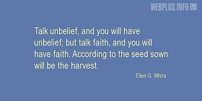 Quotes and pictures for Harvest. «Talk faith, and you will have faith» quotation with photo.