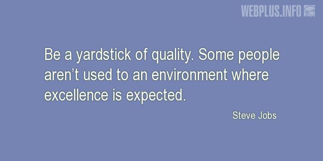 Quotes and pictures for About Quality Assurance and Quality Control Process. «A yardstick of quality» quotation with photo.