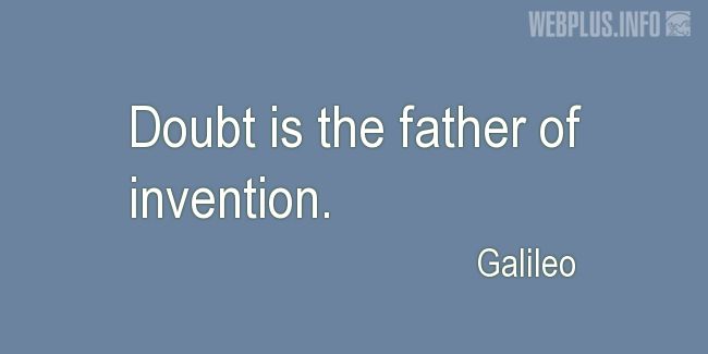 Quotes and pictures for About Invention and Inventors. «The father of invention» quotation with photo.